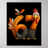6 7 Thanksgiving Funny Turkey Thanksgiving 67 Men  Poster (Voorkant)