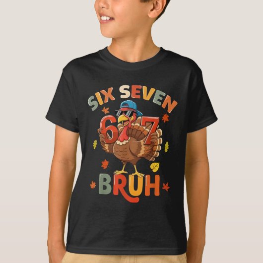 6 7 Thanksgiving Shirts Men Boys Funny Turkey Meme (Voorkant)