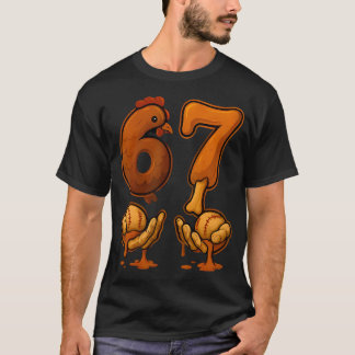 6 7 Turkey Funny 67 Thanksgiving Meme Humor T-shirt