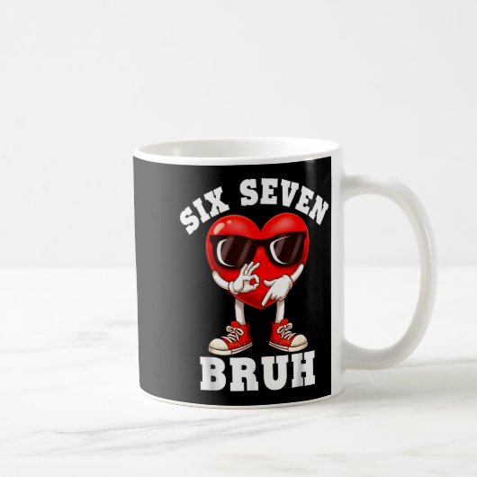 6 7 Valentines Day Shirt Men Boys Funny Heart Meme Koffiemok (Rechts)