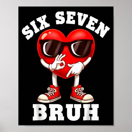 6 7 Valentines Day Shirt Men Boys Funny Heart Meme Poster (Voorkant)