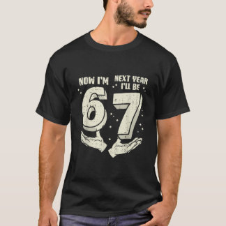 6 7 Verjaardag Nu Ben Ik Zes Volgend Jaar Zeven 6d T-shirt