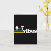 6 7 Vibes 2025 67 Meme Trendy Retro Funny Saying  Kaart (Gele Bloem)