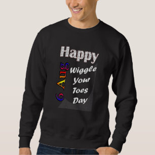 6 aug. Wiggle je Toes Day T Fun Idee Trui