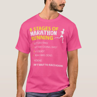 6 Fasen Van Hardlopen Bij Een Marathon Grappig T-shirt