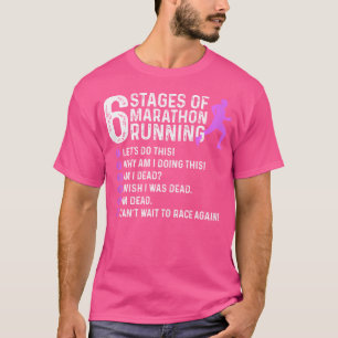 6 Fasen van het hardlopen over een marathon Marath T-shirt