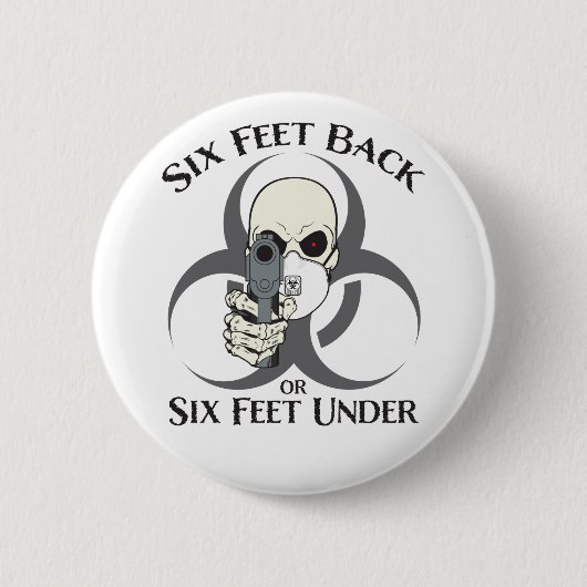 6 feet terug of 6 voet onder Button (Voorkant)