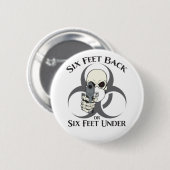 6 feet terug of 6 voet onder Button (Voorkant /achterkant)