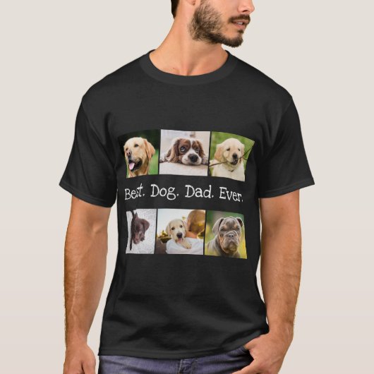 6 Foto Collage Best Dog Dad Oost Black en White T-shirt (Voorkant)