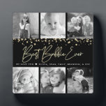 6 Fotocollage Beste Bubbie ooit Zwart Goud Script Fotoplaat<br><div class="desc">"Beste Bubbie ooit." Altijd glamoureus en liefdevol elke minuut met haar kleinkinderen. Een stijlvolle, glam visual van gouden folie handgeschreven script en gouden glitter folie confetti stippen bedekken een zwarte achtergrond. Voeg zes, gekoesterde foto's van uw keuze toe en pas de naam (s) / boodschap aan, voor de perfecte moderne,...</div>