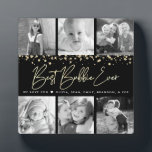 6 Fotocollage Beste Bubbie ooit Zwart Goud Script Fotoplaat<br><div class="desc">"Beste Bubbie ooit." Altijd glamoureus en liefdevol elke minuut met haar kleinkinderen. Een stijlvolle, glam visual van gouden folie handgeschreven script en gouden glitter folie confetti stippen bedekken een zwarte achtergrond. Voeg zes, gekoesterde foto's van uw keuze toe en pas de naam (s) / boodschap aan, voor de perfecte moderne,...</div>