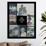 6 fotocollage - zwarte achtergrond - witte tekst poster<br><div class="desc">6 foto's in een ongelijkmatig patroon omringen een opening voor drie lijnen van tekst. Gebruik 2 vierkant bebouwde foto's en 4 verticale foto's om dit werk te maken! De achtergrond is zwart. Als u de kleuren wilt veranderen,  klik op het geavanceerde ontwerpgebied en zie meer keuzen.</div>