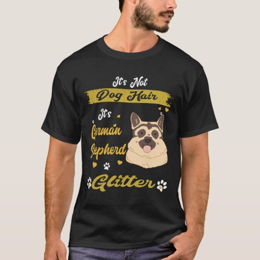 6 Het is geen hondenhaar Het is Duitse Herder Glit T-shirt (Voorkant)
