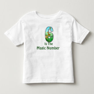 6 is het Magic number Toddlers T-shirt