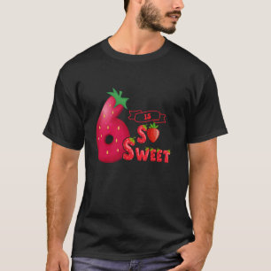 6 Is Zo Zoet Bessen Verjaardag Aardbei Feestje 6de T-shirt