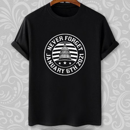 6 januari 2021 Vergeet nooit 1/6/21 Amerikaanse pr T-shirt