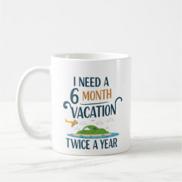 6 maanden vakantie koffiemok