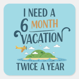 6 maanden vakantie vierkante sticker