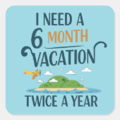 6 maanden vakantie vierkante sticker (Voorkant)