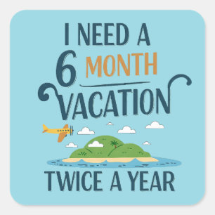 6 maanden vakantie vierkante sticker