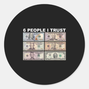 6 mensen die ik vertrouw - Dollar President Ronde Sticker