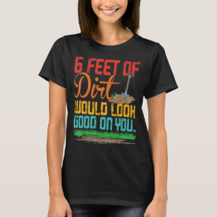 6 meter vuil zou er goed uitzien voor je grappige  t-shirt