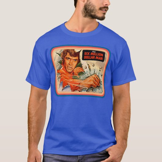 6 miljoen dollar man grappig t-shirt (Voorkant)