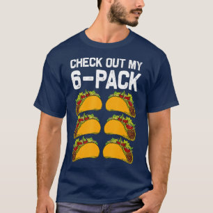 6 Pack Fitness Taco Funny Mexican Fitness Gym Taco T-shirt