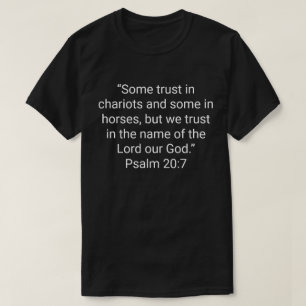 6. “Sommigen vertrouwen op strijdwagens en anderen T-shirt