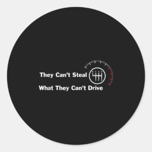 6 speed - ze kunnen niet stelen wat ze niet kunnen ronde sticker