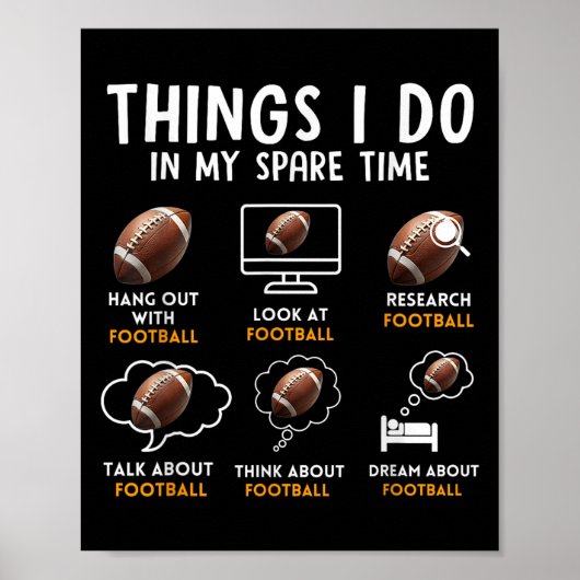 6 Things I Do In My Spare Time American Football H Poster (Voorkant)