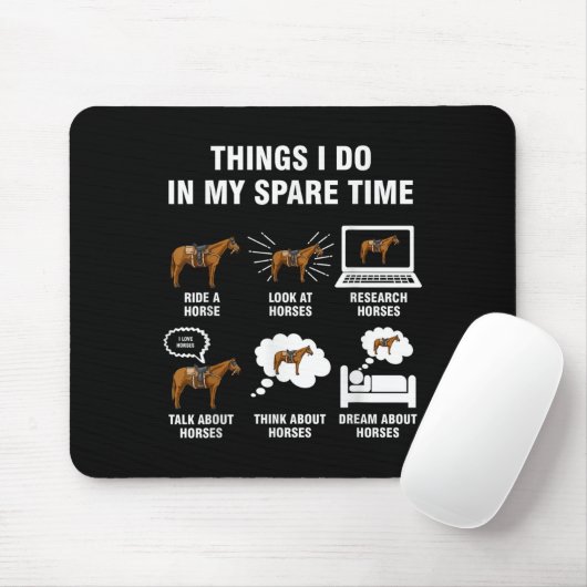 6 Things I Do In My Spare Time - Horse Riding  Muismat (Met muis)