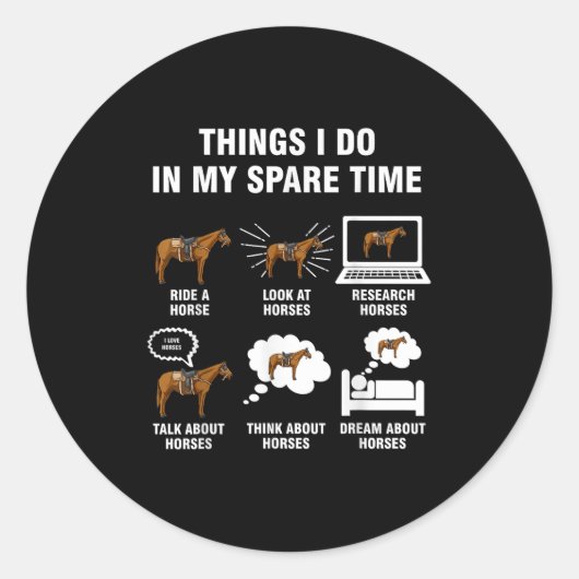 6 Things I Do In My Spare Time - Horse Riding Ronde Sticker (Voorkant)