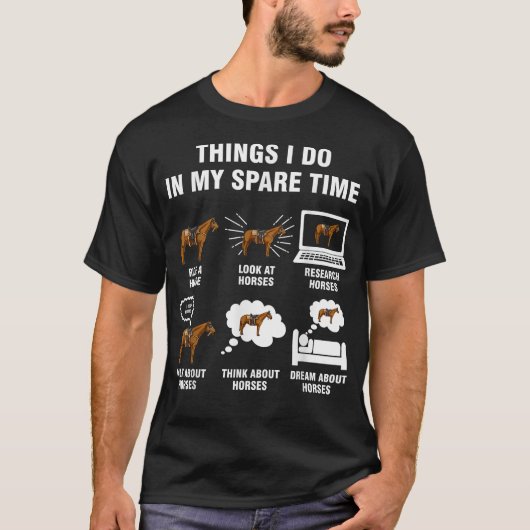 6 Things I Do In My Spare Time Horse Riding T-shirt (Voorkant)