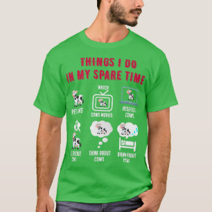 6 Wat ik doe in mijn vrije tijd Funny Farmer Koe T-shirt
