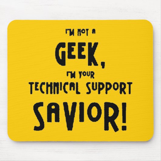 6bf5b68 not geek technical support savior muismat (Voorkant)