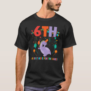 6e Ik ben hier voor de taart verjaardag zesde jaar T-shirt