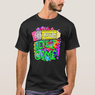 6e klas hier kom ik terug naar school t-shirt
