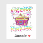 6e klas is mijn eerste schooldag grappenmaakster sticker (Vel)