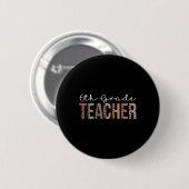 6e klas leraar loopbaanonderricht waardering voor  ronde button 5,7 cm (Voorkant /achterkant)