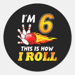6e verjaardag bowling Dit is hoe ik rol 6 jaar ol Ronde Sticker
