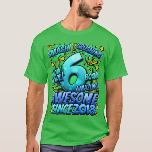 6e verjaardag Comic Style Geweldig sinds 2018 6 ja T-shirt (Voorkant)