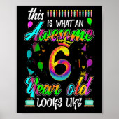 6e verjaardag Geweldige 6 jaar oud uiterlijk Poster (Voorkant)