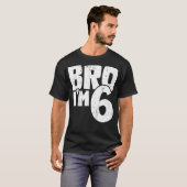 6e verjaardag jongen bro im 6 jaar oud t-shirt (Voorkant volledig)