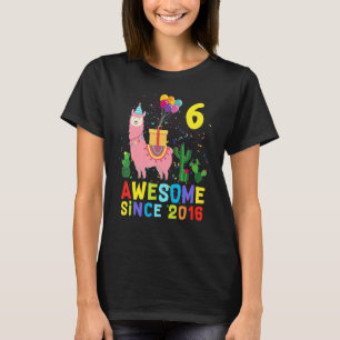 6e verjaardag Llamazing Geweldige sinds 2016 6 T-shirt