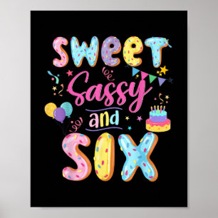 6e Verjaardag Meisje Sweet Sassy en zes donut 6 ja Poster