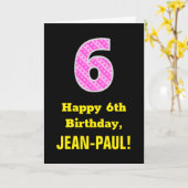 6e verjaardag: roze strepen en harten "6" + naam kaart (Gele Bloem)