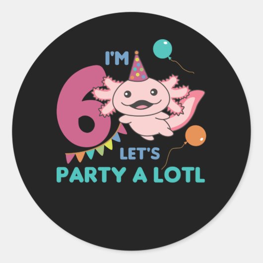 6th Birthday Axolotl Six Year Old Sweet Axolotls Ronde Sticker (Voorkant)