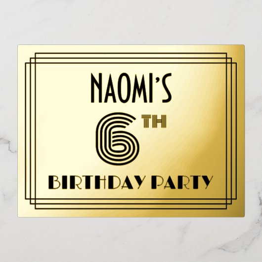 6th Birthday Party ~ Art Deco Style “6” + Name Folie Uitnodiging Briefkaart (Voorkant)