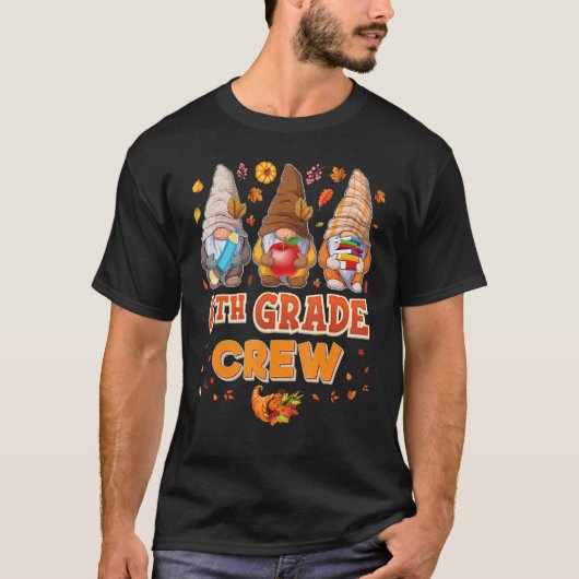 6th Grade Crew Gnomes Thanksgiving Grateful Sixth  T-shirt (Voorkant)